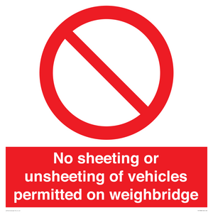 No sheeting or unsheeting of vehicles permitted on weighbridge